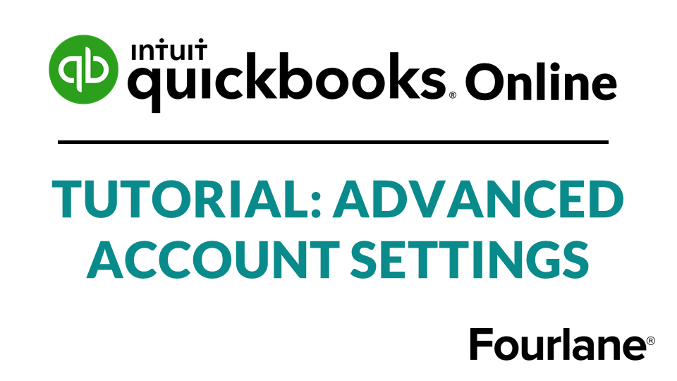 QB Online Tutorial : Advanced Account Settings