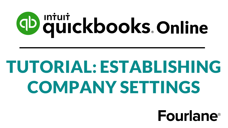 QB Online Tutorial : ESTABLISH COMPANY SETTINGS